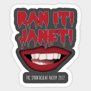 Ran It! Janet! Sticker